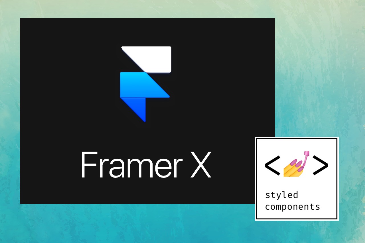 Framer und Styled Components